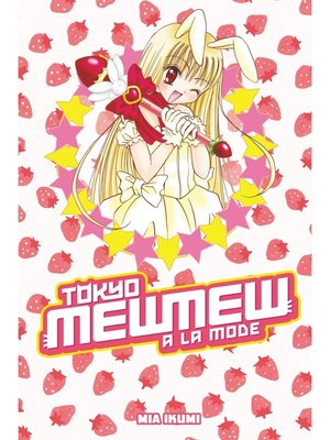 Tokyo Mew Mew a la Mode Omnibus, Volume 1 - ebook